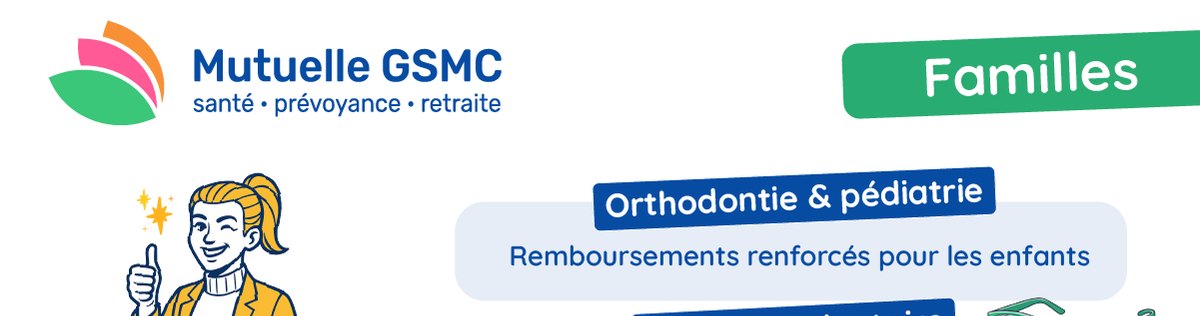 Offre Génération pour les familles&nbsp;: orthodontie et pédiatrie, optique et dentaire, hospitalisation.