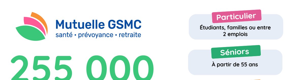 Mutuelle GSMC&nbsp;: 255&nbsp;000 personnes protégées. Des offres pour les particuliers, les séniors, les entreprises et les indépendants.